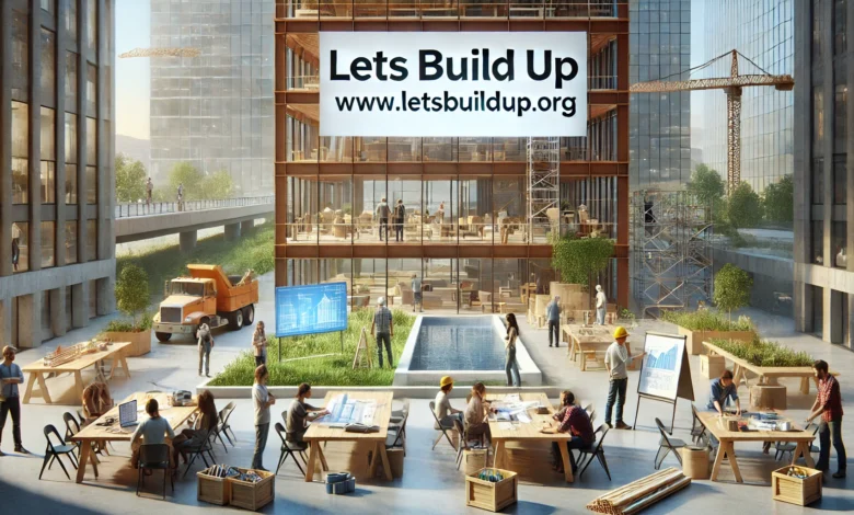 www.letsbuildup org